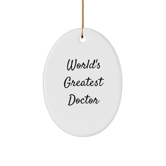Funny World's Greatest Doctor Oval Ornament Gifts from Men to Doctors at Christmas - Image 1