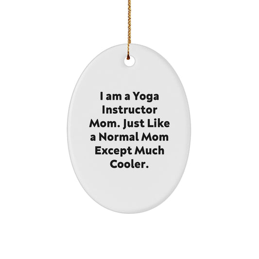 Funny Yoga Instructor Mom Oval Ornament Gifts from Family Friends for Christmas Unique Decorations - Image 1