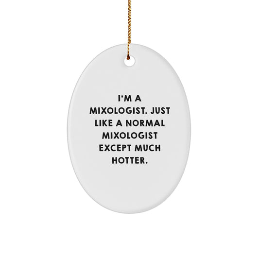 Funny Mixologist Gifts from Men to Friends, Oval Ornament for Christmas Unique Gifts - Image 1