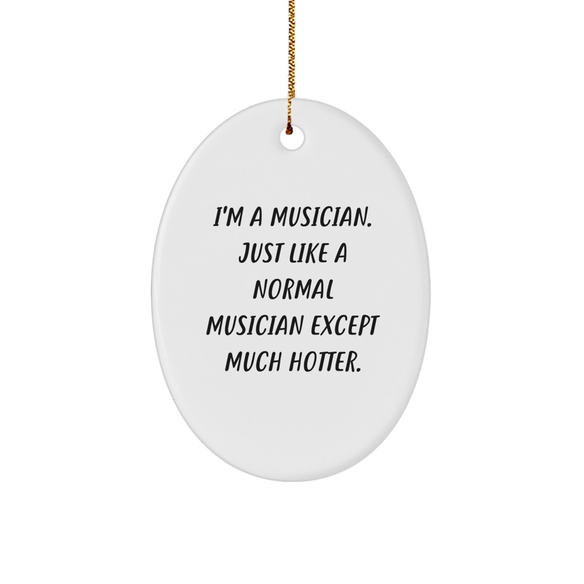 Funny Musician Oval Ornament Gifts for Musician Friends and Family - Unique Christmas Decorations from Friends - Oval Shape Ornament Gifts - Image 1