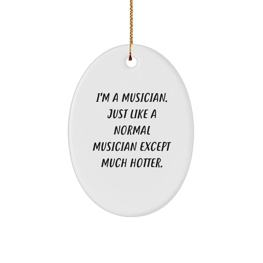 Funny Musician Oval Ornament Gifts for Musician Friends and Family - Unique Christmas Decorations from Friends - Oval Shape Ornament Gifts - Image 1
