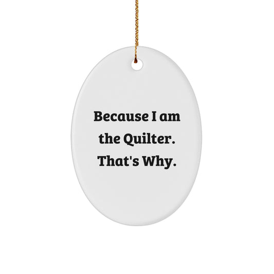 Quilter Oval Ornament Funny Quote Gifts from Family for Quilter Christmas Unique - Image 1