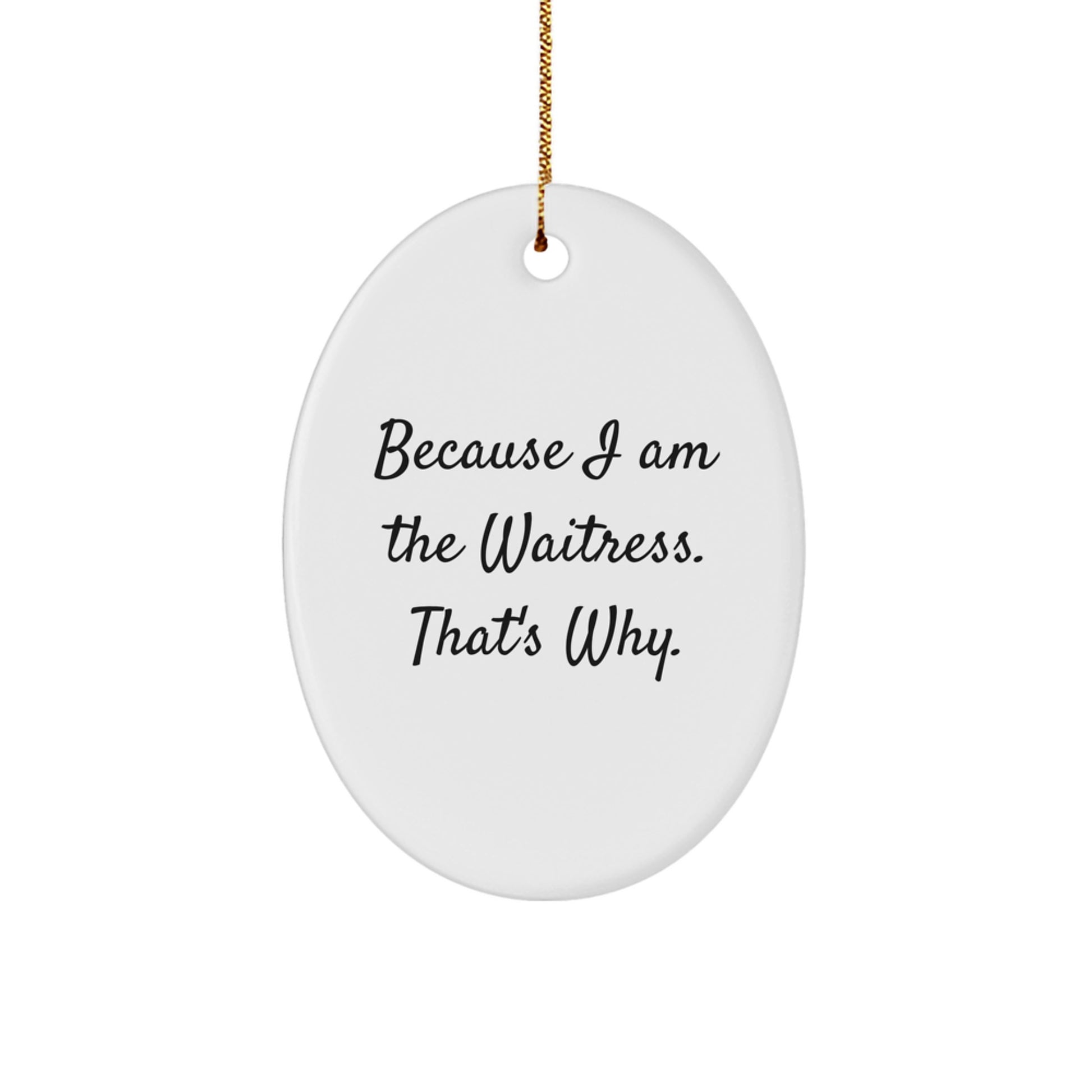 Funny Waitress Gifts from Friends for Waitress, Oval Ornament Decorations for Christmas Unique Gifts - Image 1