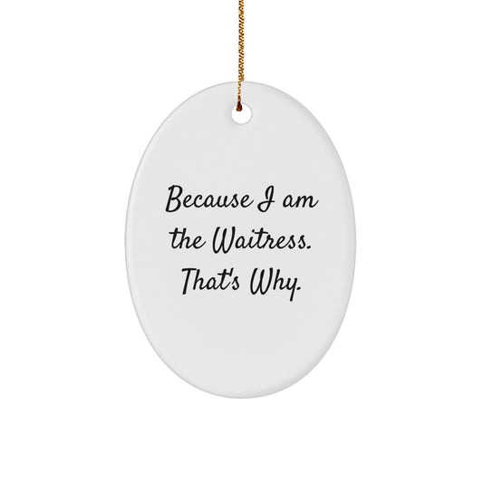 Funny Waitress Gifts from Friends for Waitress, Oval Ornament Decorations for Christmas Unique Gifts - Image 1