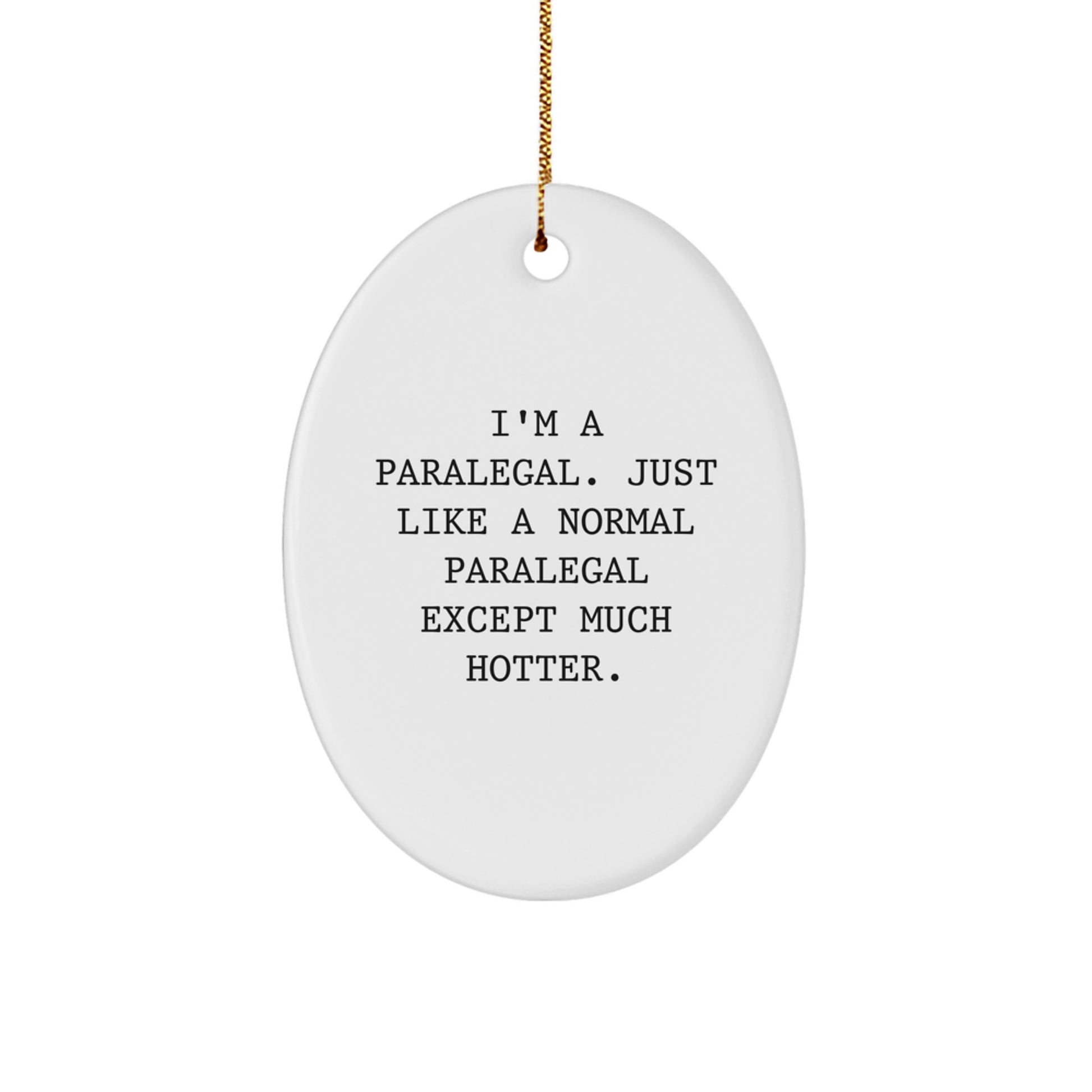 Unique Funny Paralegal Oval Ornament Gifts from Friends for Christmas - Image 1