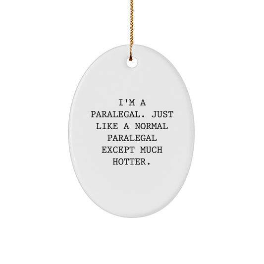 Unique Funny Paralegal Oval Ornament Gifts from Friends for Christmas - Image 1