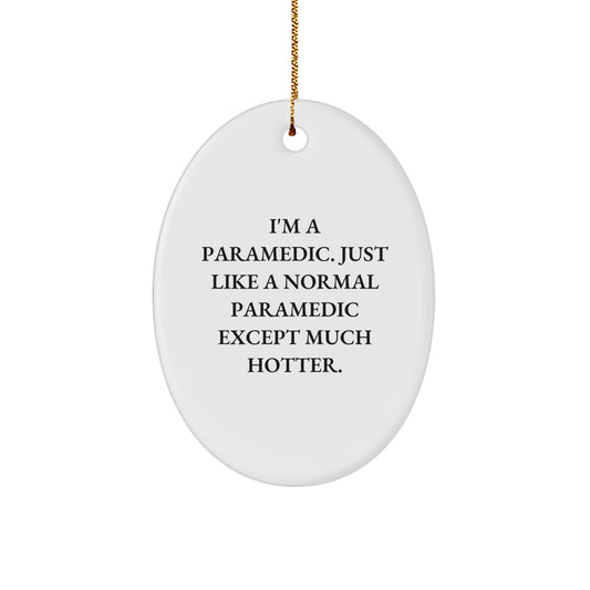 Funny Rescue Worker Gifts for Men, Oval Ornament with I'm A Rescue Worker Just Like, Gifts from Family, Perfect Christmas Unique Gifts - Image 1