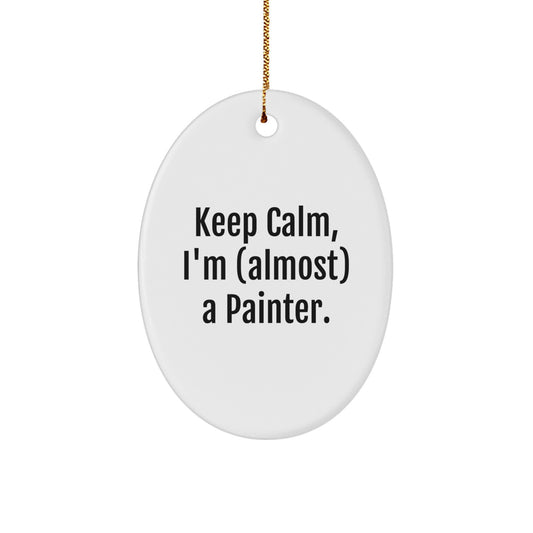 Funny Painter Gifts for Men Friends - Oval Ornament Keep 'Calming' I'm Almost a Painter Christmas Decorations - Image 1