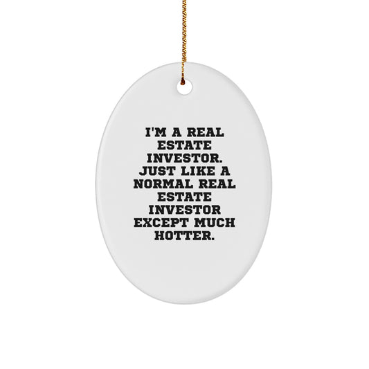 Funny Real Estate Investor Oval Ornament Gifts from Men to Friends for Christmas Unique Collectibles, Gifts for Real Estate Investor Friends Family - Image 1