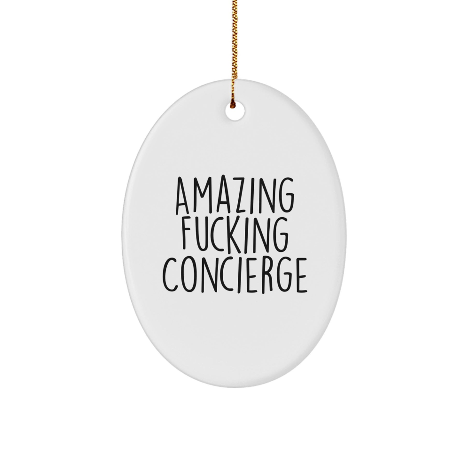 Funny Concierge Gifts from Men, Unique Oval Ornament for Concierge, Amazing F--king Concierge Christmas Decorations - Image 1