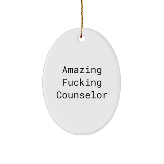 Funny Counselor Gifts from Men, Oval Ornament Quote for Counselor, Christmas Unique Gifts for Counselor Friends - Image 1