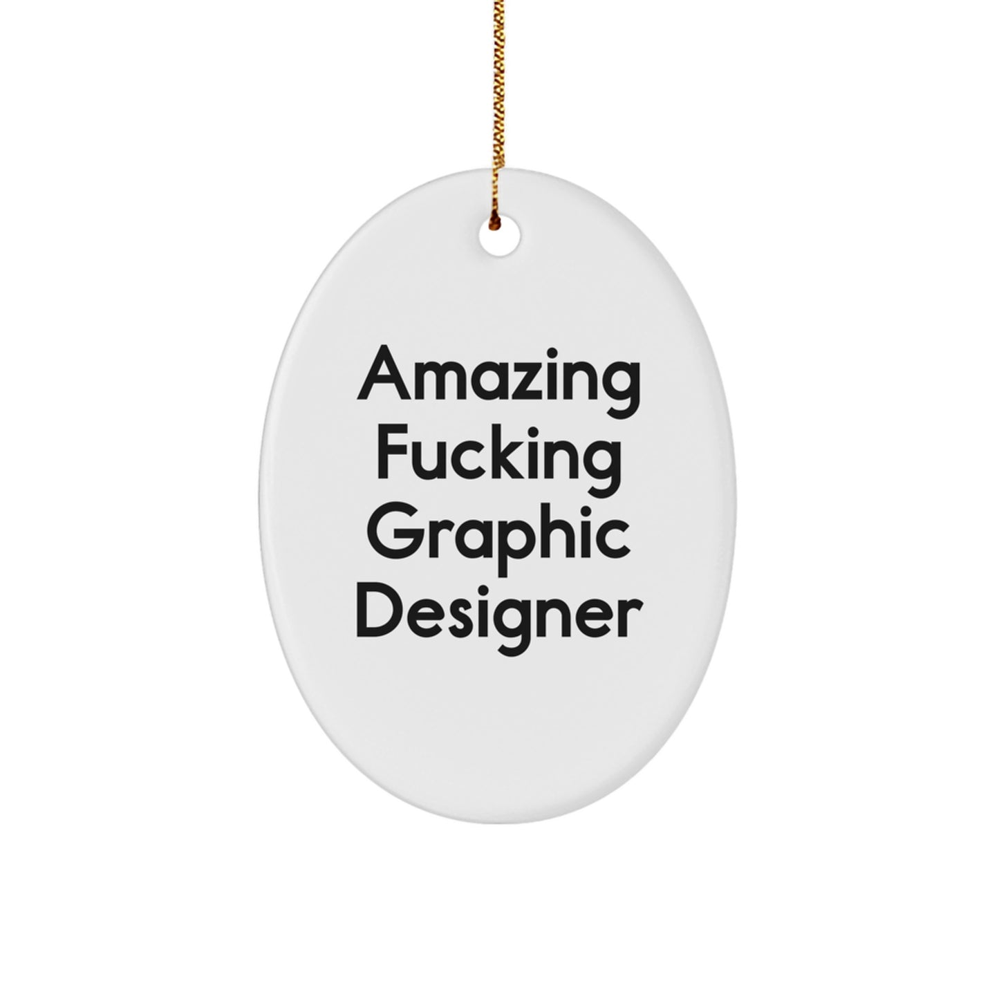 Graphic Designer Gifts - Funny Oval Ornament for Christmas Unique Gifts from Friends to Graphic Designers - Image 1