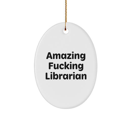 Funny Librarian Gifts for Librarians, Oval Ornament, Christmas Unique Presents from Men, Women, Family to Friends, Coworkers - Image 1