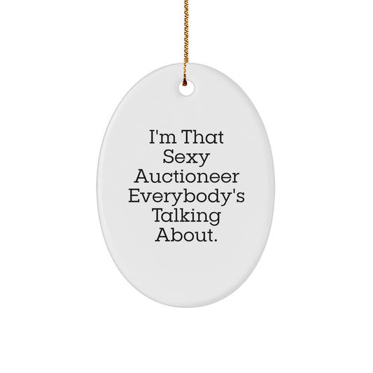 Funny Auctioneer Oval Ornament Gifts from Friends for Christmas Unique Gifts - Image 1