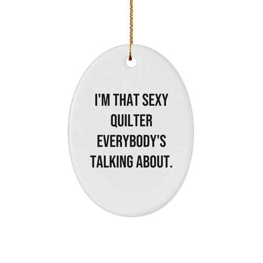 Funny Quilter Oval Ornament Gifts from Friends for Quilter Lover at Christmas Unique Presents - Image 1