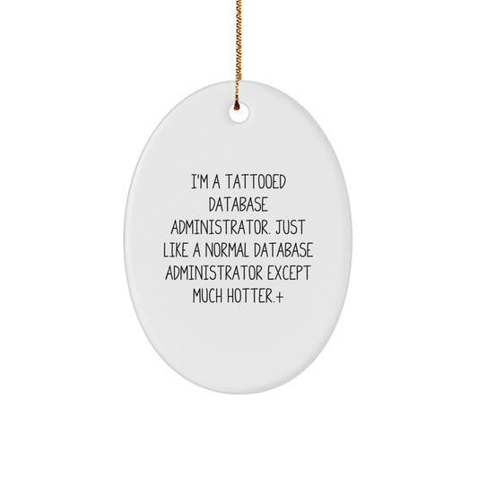 Funny 'Tattooed DBA' Oval Ornament Gifts for Christmas Unique Presents - Image 1