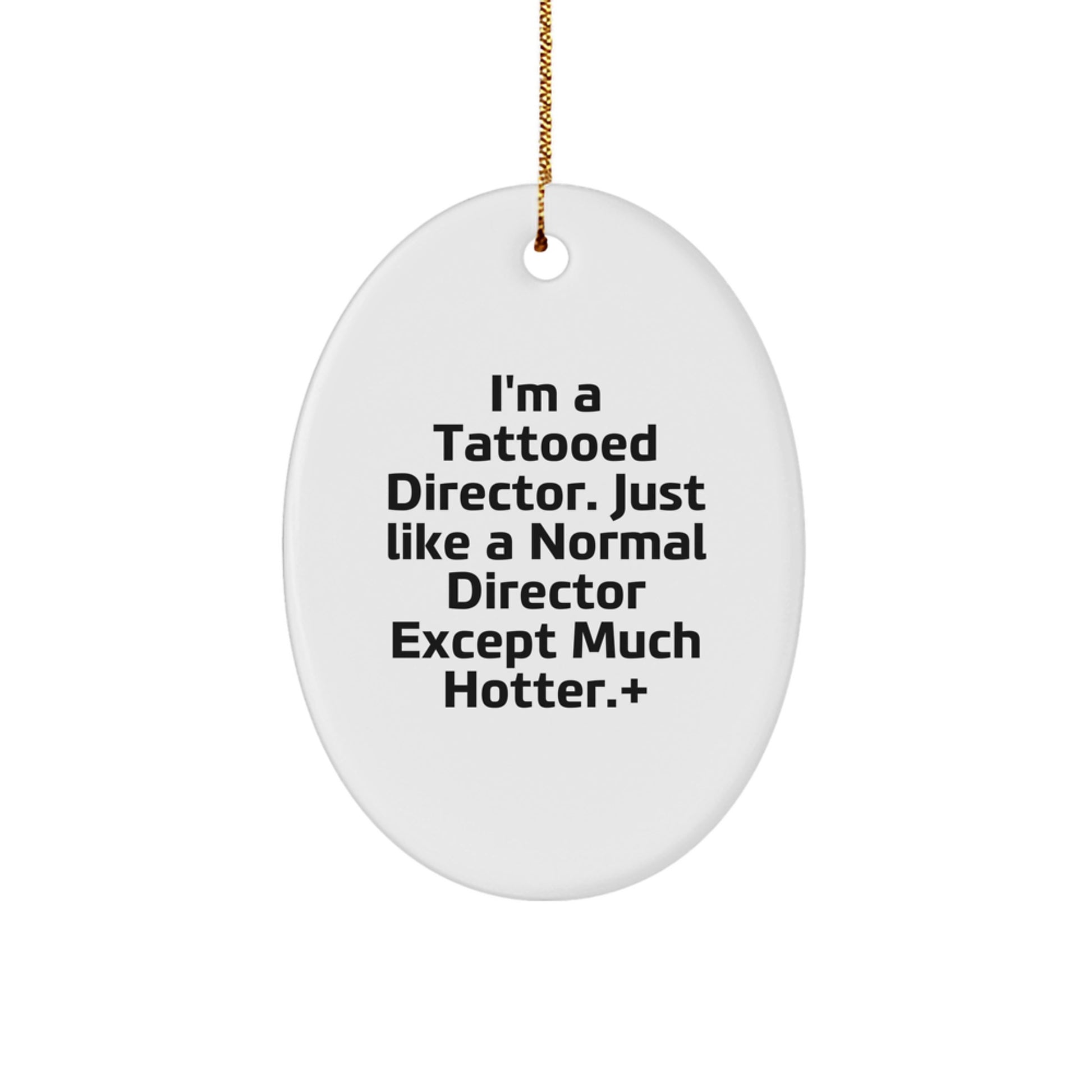 Funny Director Oval Ornament, Gifts from Friends and Family for the Hot Director, Christmas Unique Gifts for the Director Lover - Image 1