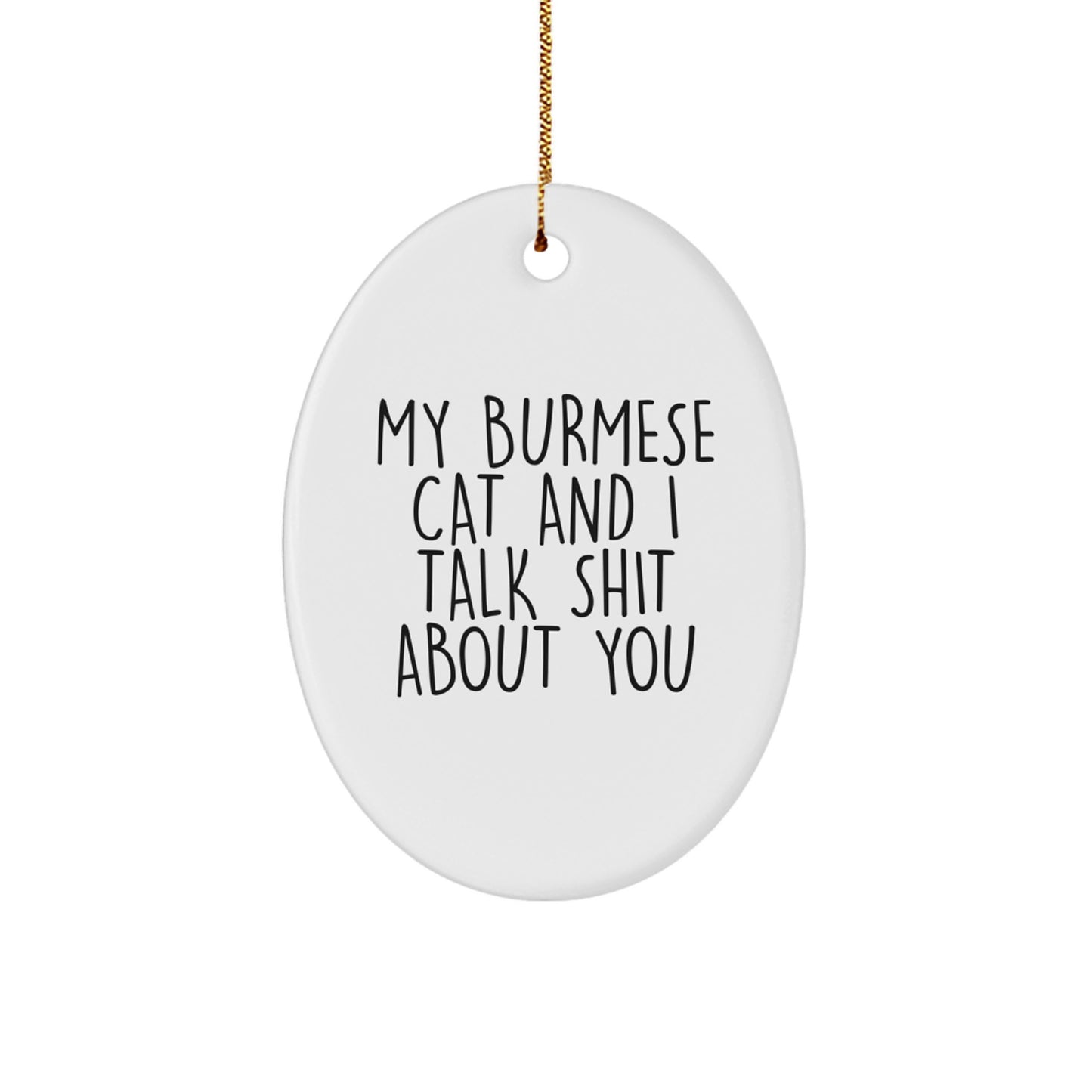 Funny Burmese Cat Oval Ornament Gifts from Men to Family for Christmas Unique - Image 1