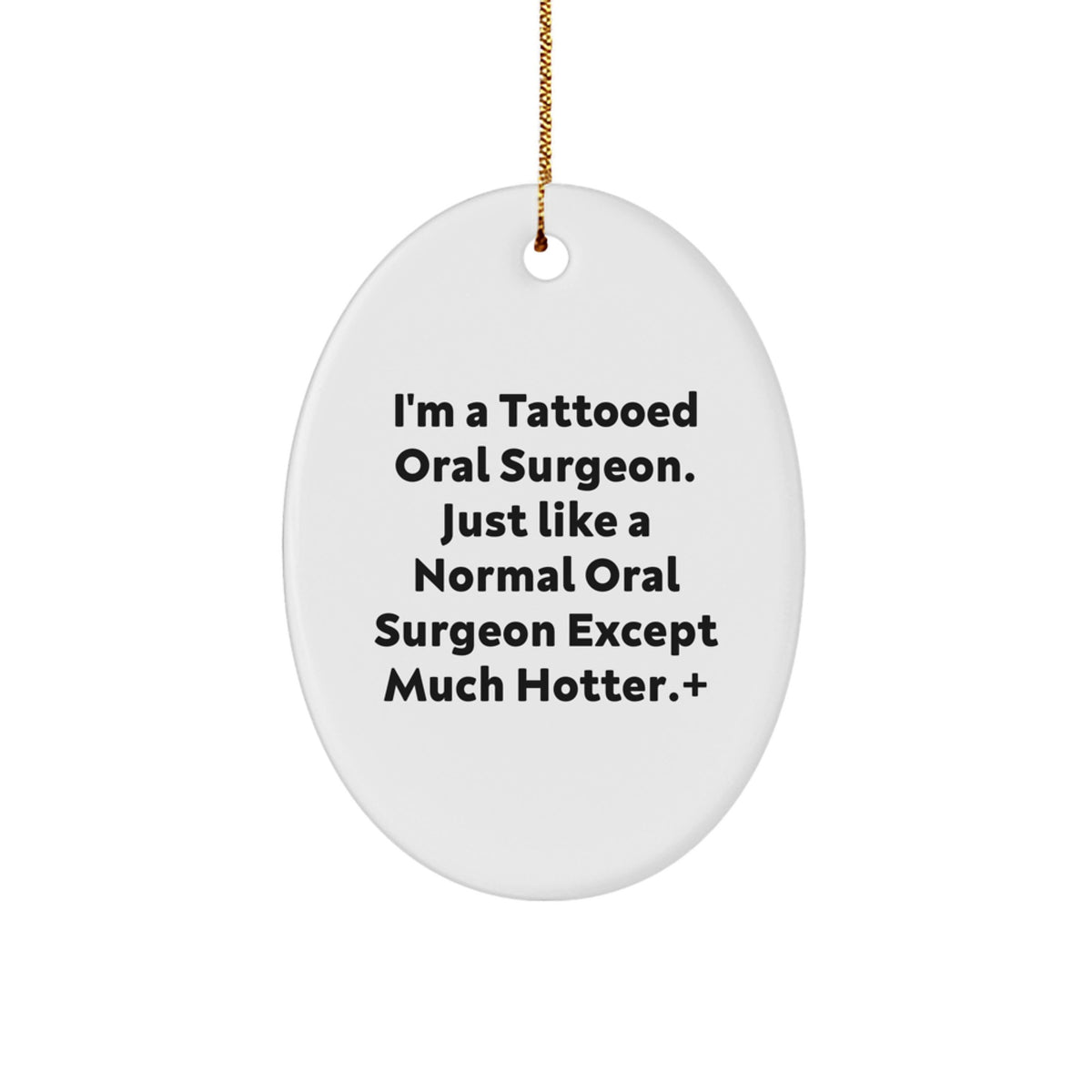 Funny Oral Surgeon Oval Ornament Gifts from Men to Friends for Christmas Unique - Image 1