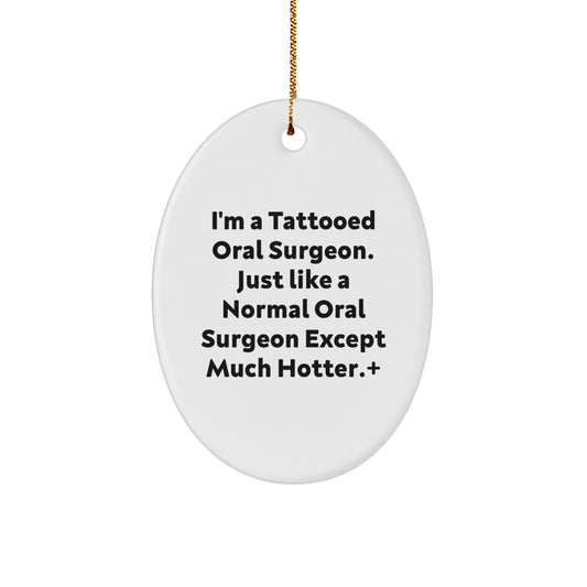 Funny Oral Surgeon Oval Ornament Gifts from Men to Friends for Christmas Unique - Image 1