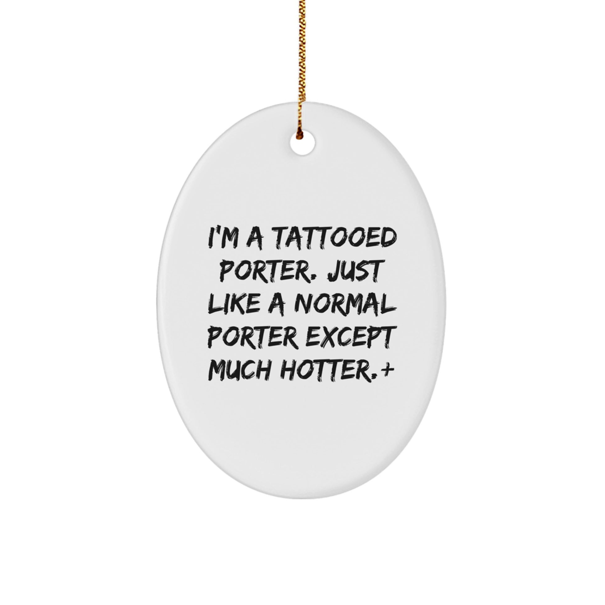 Funny Porter Gifts for Men Christmas Oval Ornament from Friends - Image 1