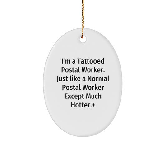 Funny Postal Worker Oval Ornament Gifts from Friends for Men - Unique Christmas Decorations - Image 1