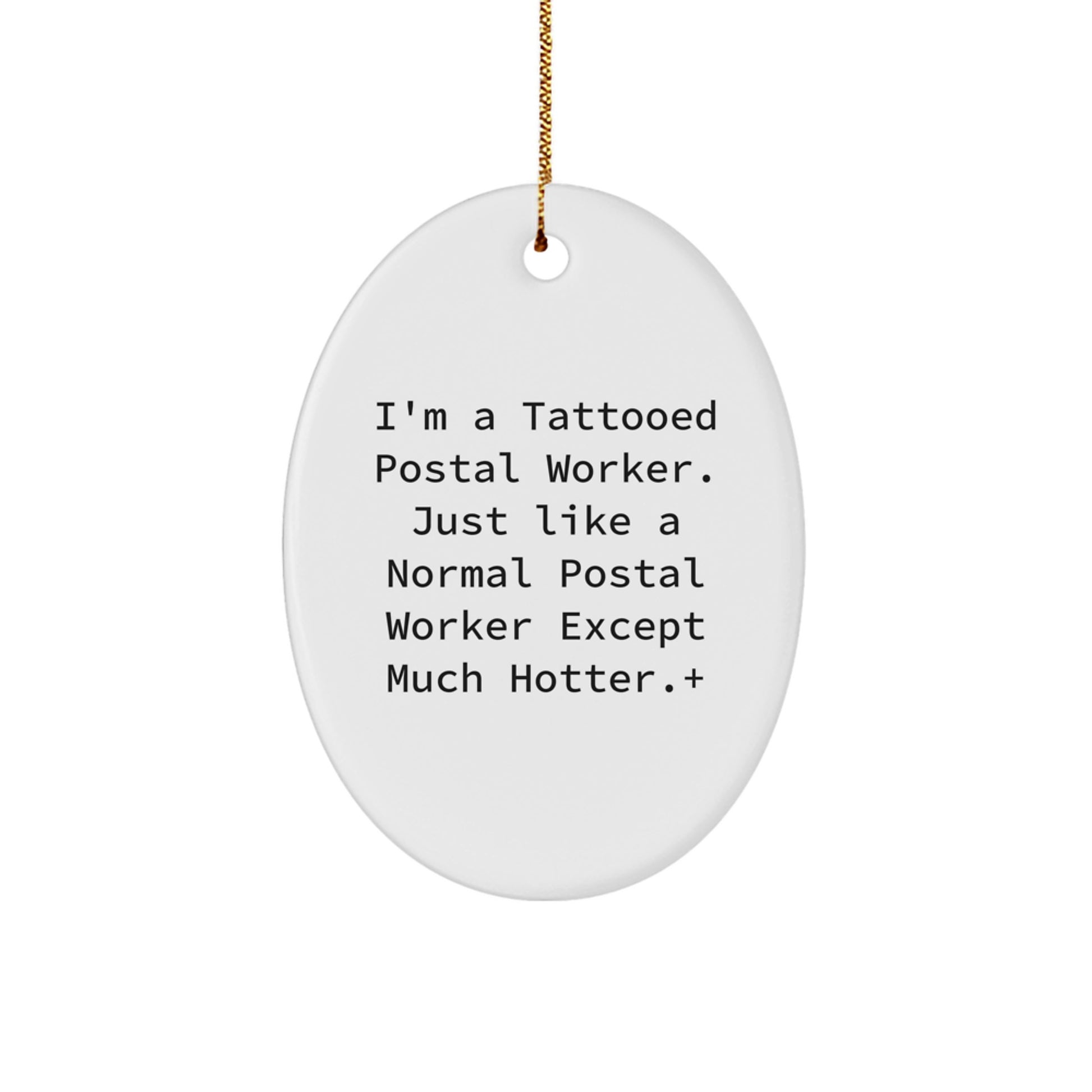Funny Postal Worker Oval Ornament, Hotter than Usual Mail Carrier Gifts for Men, Women, Family, Coworkers at Christmas - Image 1
