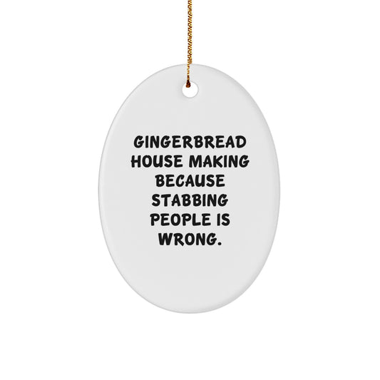 Gingerbread House Making Funny Oval Ornament Gifts for Friends from Men, Christmas Unique Gifts for Family - Image 1