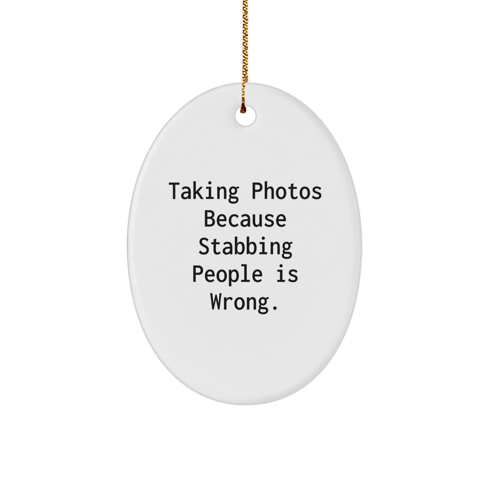 Funny Taking Photos Oval Ornament Gifts for Men, Women, Friends, Coworkers, Family from Husband, Wife, Sweetheart, Sweetheart, Mom, Dad on Christmas Unique Gifts - Image 1