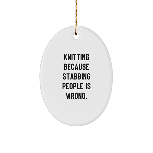 Knitting Gift Ideas for Women - Christmas Oval Ornament, Funny Quote - Oval Ornament for Knitting Lovers, Gifts from Family - Image 1