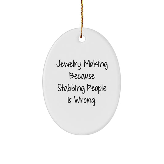 Jewelry Making Oval Ornament, Funny Gift for Jewelry Making Enthusiasts, Christmas Unique Gifts from Friends, Family, or Coworkers - Image 1