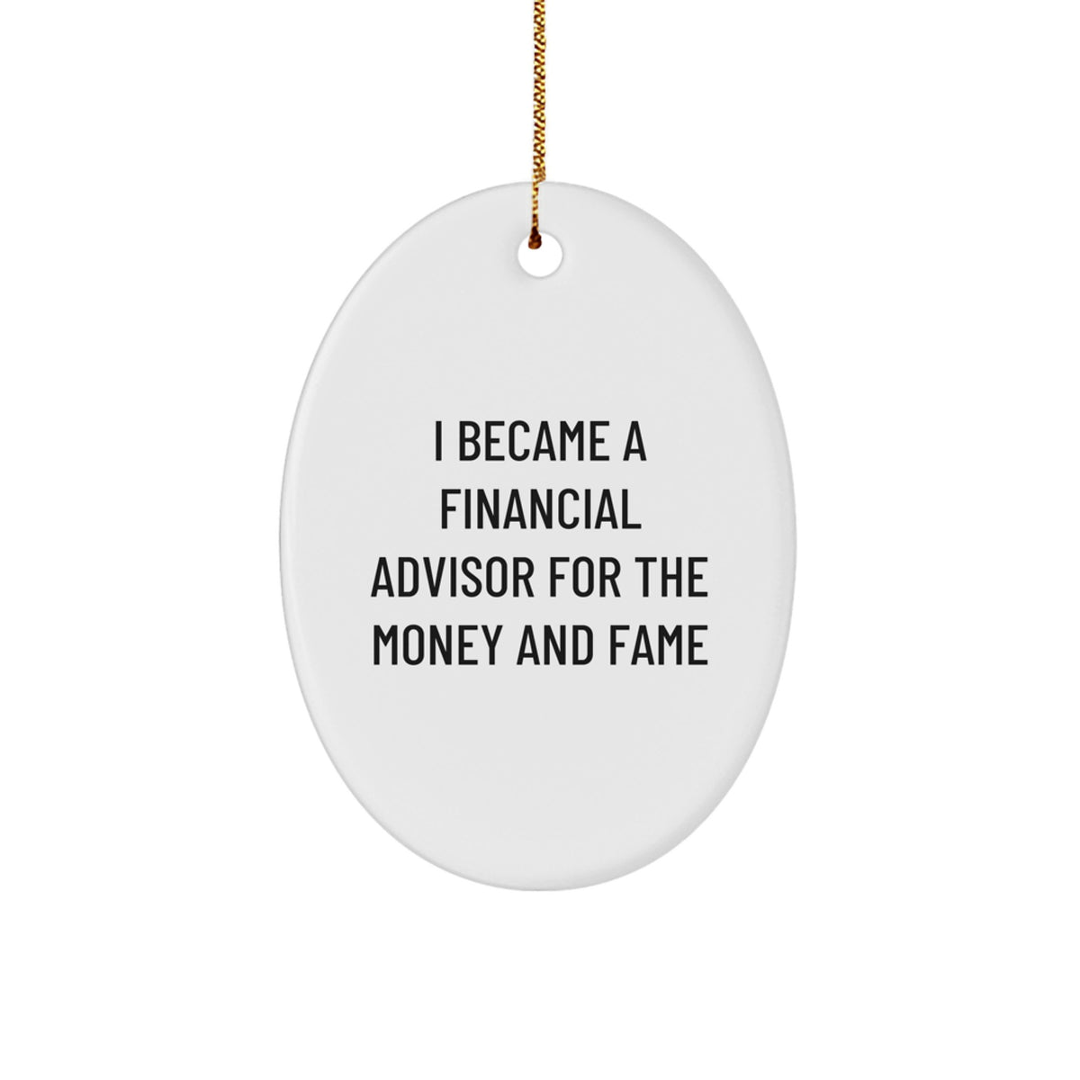 Funny Financial Advisor Oval Ornament Gifts from Men to Friends or Coworkers for Christmas Unique - Image 1