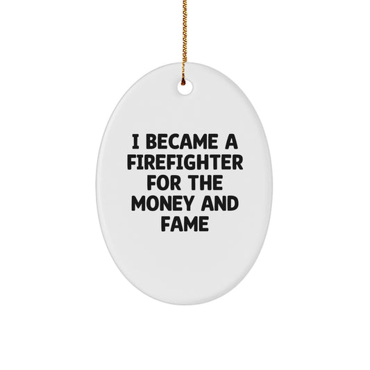 Funny Firefighter Oval Ornament Gifts from Men to Firefighter Friends and Family for Christmas Unique Decorations - Image 1
