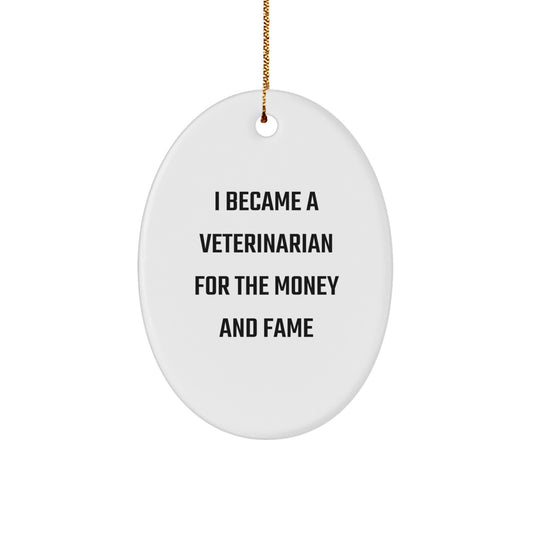 Funny Veterinarian Quotes Oval Ornament Gifts from Men for Friends - Christmas Unique Gifts for Veterinarian Lover - Image 1