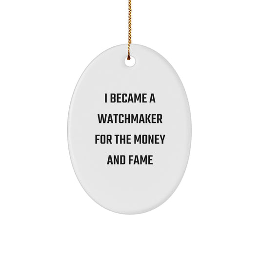 Funny Watchmaker Gifts for Men, Oval Ornament Christmas Decorations from Friends, Unique Watchmaker Present for Him - Image 1