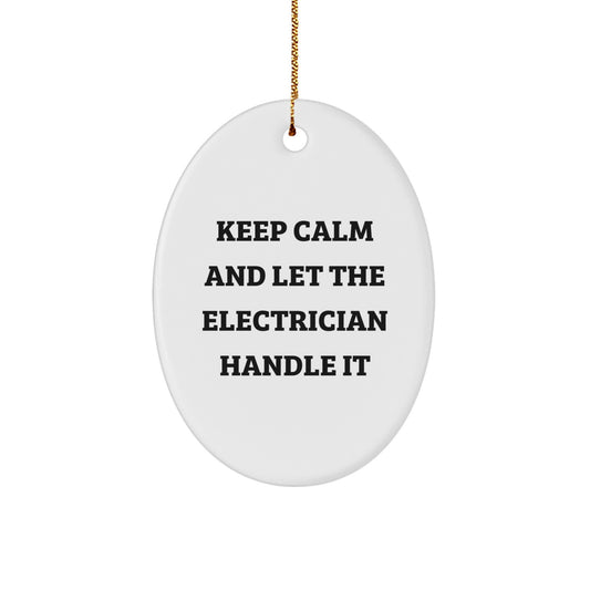 Funny Electrician Gifts from Men, Oval Ornament for Electrician Friends, Christmas Unique Gifts - Image 1