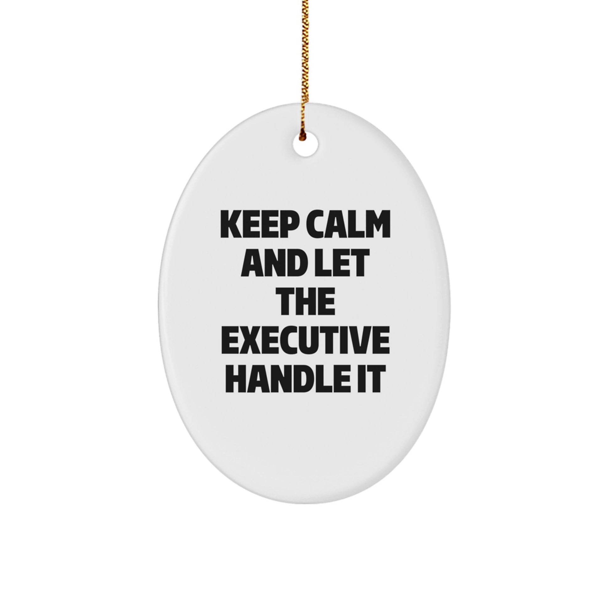 Executive Oval Ornament Funny Christmas Unique Gifts from Men to Executive Friends and Family - Image 1