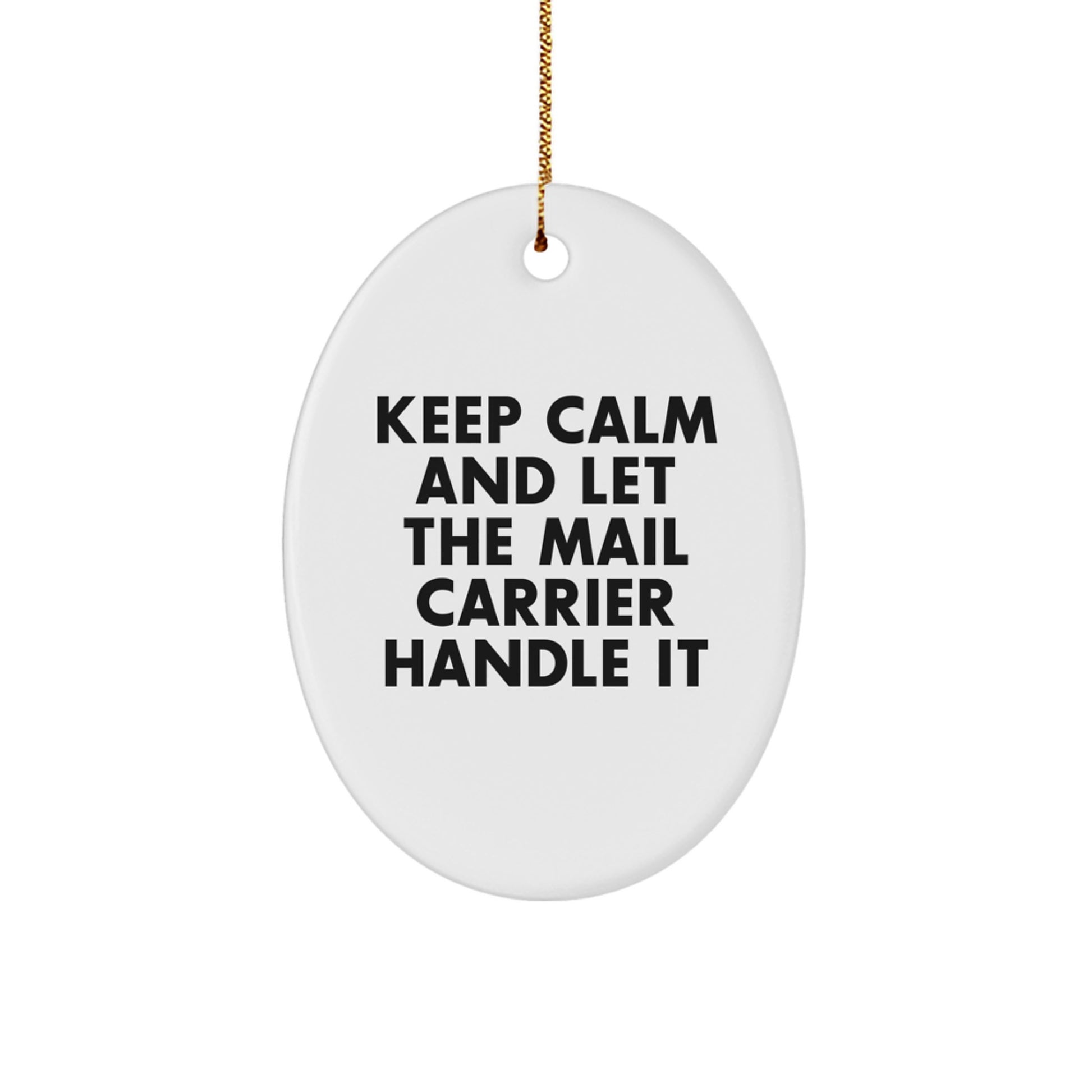 Funny Mail Carrier Oval Ornament Gifts from Friends Christmas Unique Gifts for Mail Carrier - Image 1
