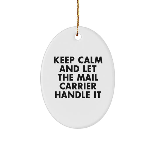 Funny Mail Carrier Oval Ornament Gifts from Friends Christmas Unique Gifts for Mail Carrier - Image 1