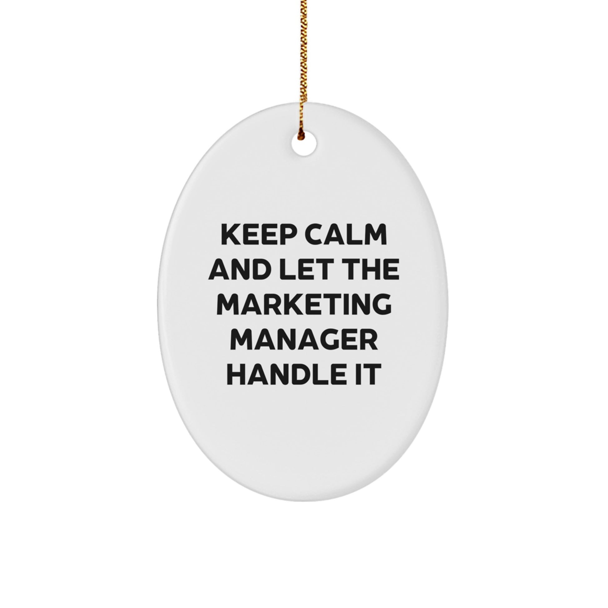 Funny Marketing Manager Gifts, Oval Ornament for Friends, Keep Calm and Let Them Handle It - Christmas Unique Gifts from Family - Image 1