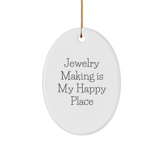 Jewelry Making Oval Ornament Gifts from Family for Jewelry Making Enthusiasts, Fun and Cute Quote, Christmas Home Decor - Image 1