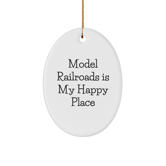 Model Railroads Enthusiast Gifts from Family, Oval Ornament, Model Railroads Is My Happy Place Christmas Unique Gifts - Image 1