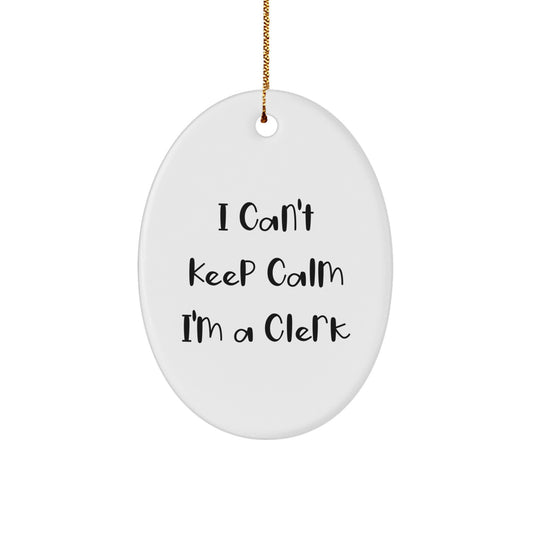 Funny Clerk Gifts for Men from Friends - I'm A Clerk Oval Ornament - White Christmas Unique Office Decorations - Image 1