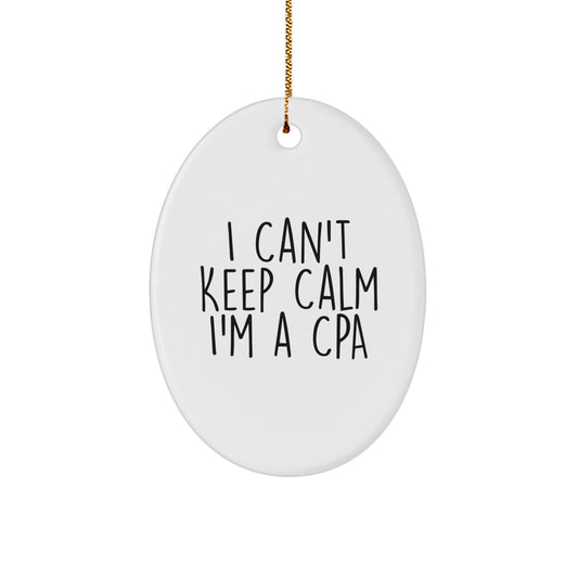 Funny CPA Gifts from Family and Friends - I Cant Keep Calm Oval Ornament for Christmas Unique Gifts - Image 1