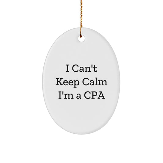 Funny I Can't Keep Calm I'm A CPA Oval Ornament Gifts from Friends and Family for Christmas - Image 1