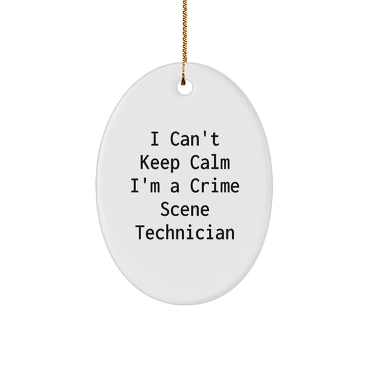 Funny Crime Scene Technician Gifts from Friends - 'I Can't Keep Calm I'm A Crime Scene Technician' Oval Ornament for Christmas Unique Presents - Image 1