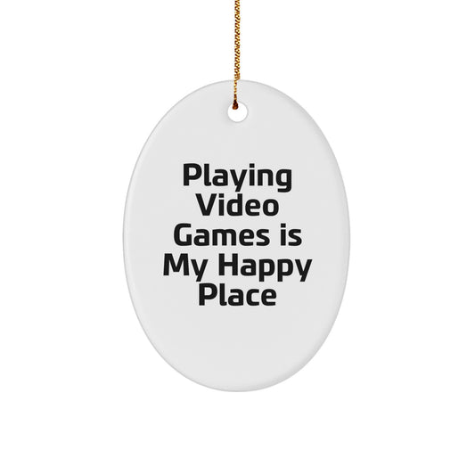 Unique Oval Ornament, Funny 'Playing Video Games Is My Happy Place' Quote, Gift for Gamers, Men, or Women, Festive Gold Cord for Easy Hanging, Perfect Christmas Unique Gift, Oval Shaped Decoration - Image 1