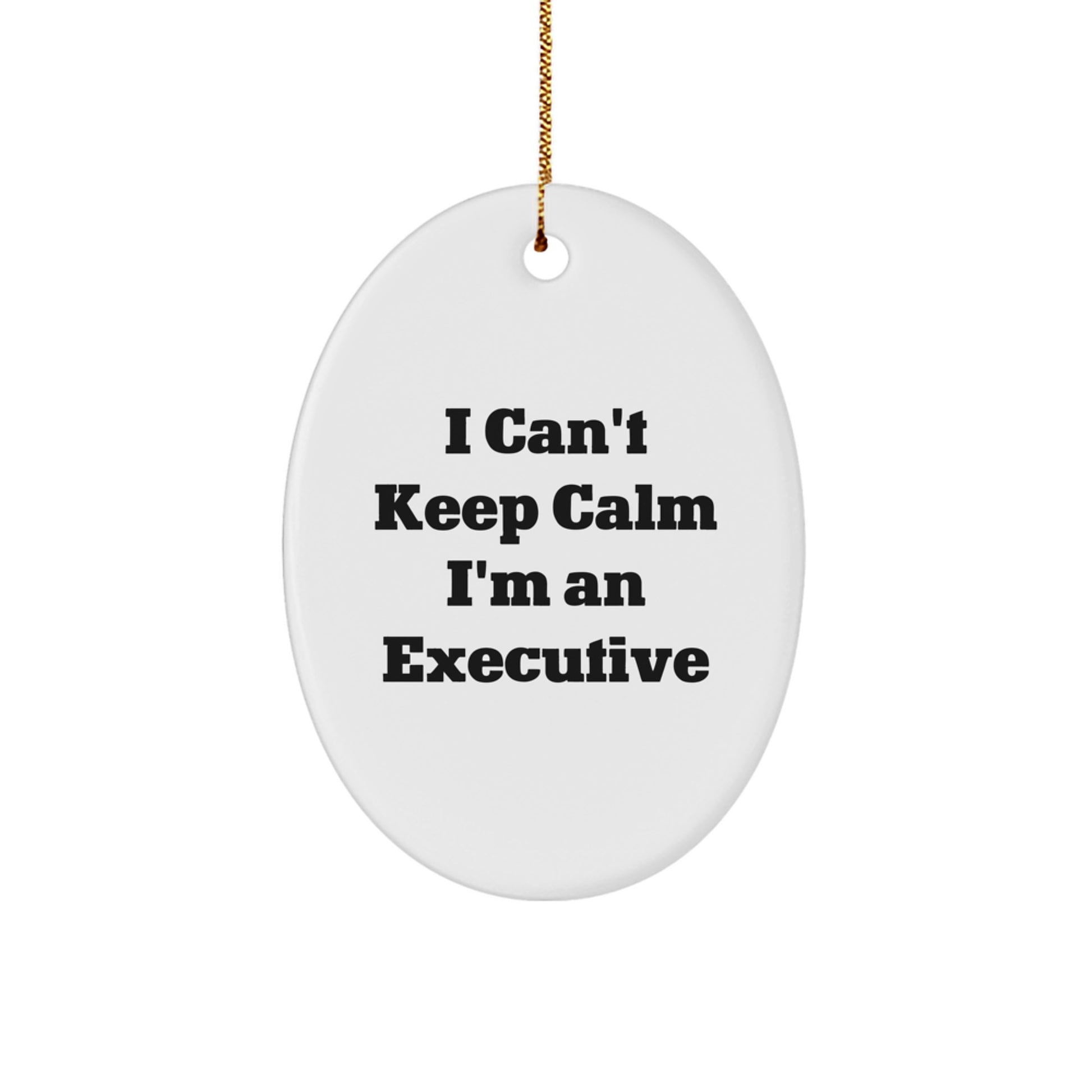 Funny Executive Oval Ornament, Gifts from Men to Executive Friends, Christmas Unique Gifts for Executive Men - Image 1