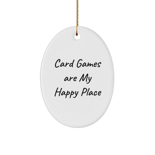 Funny Card Games Gifts for Card Game Enthusiasts, Oval Ornament, 'Card Games Are My Happy Place', Gifts from Friends to Family at Christmas Time - Image 1