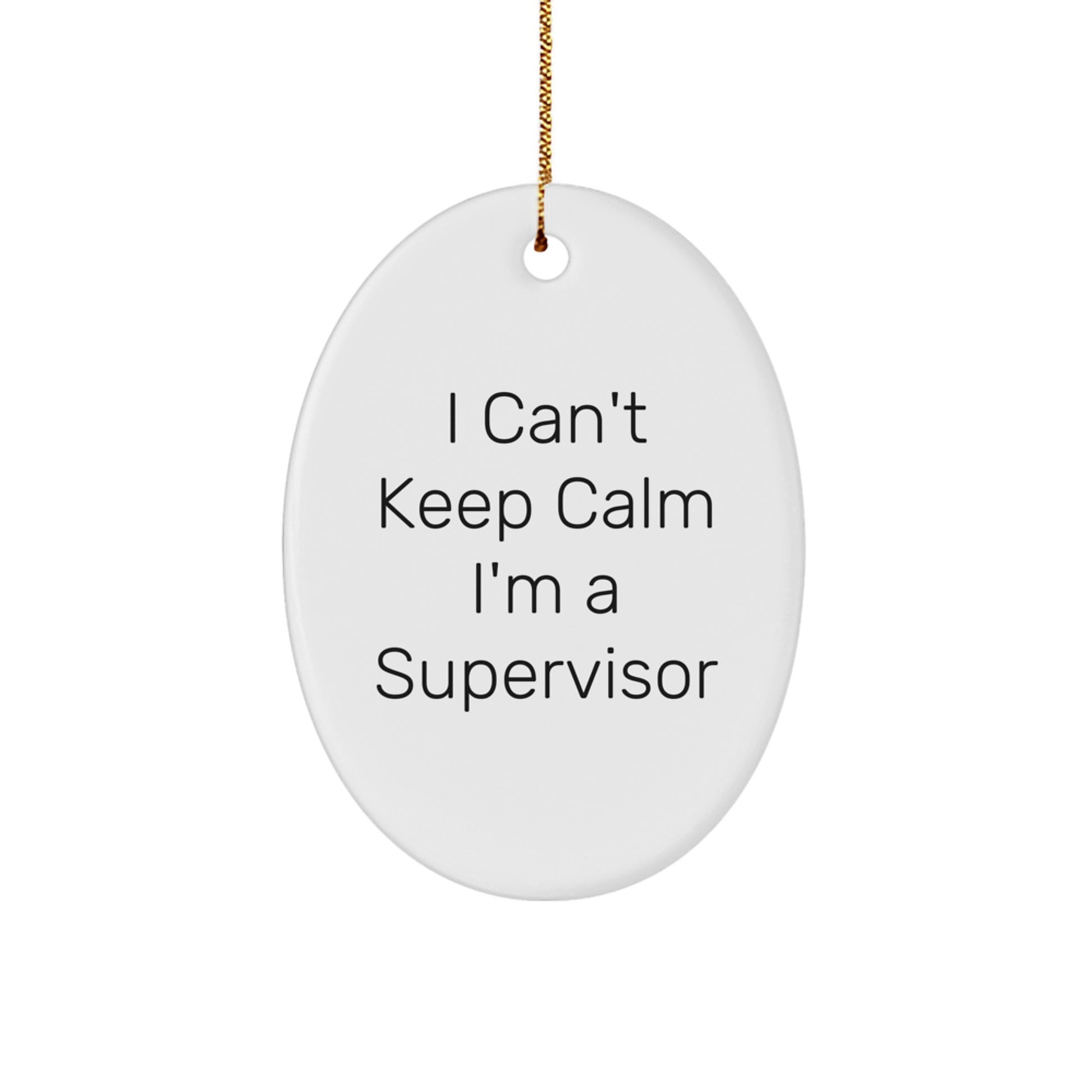 Funny I'm A Supervisor Oval Ornament Gifts from Friends for Supervisor Men - Image 1